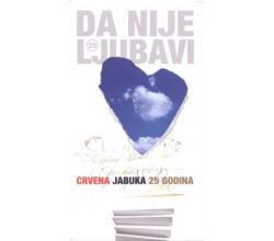 CRVENA JABUKA - 25 godina - Da nije ljubavi (4 CD + Knjiga)